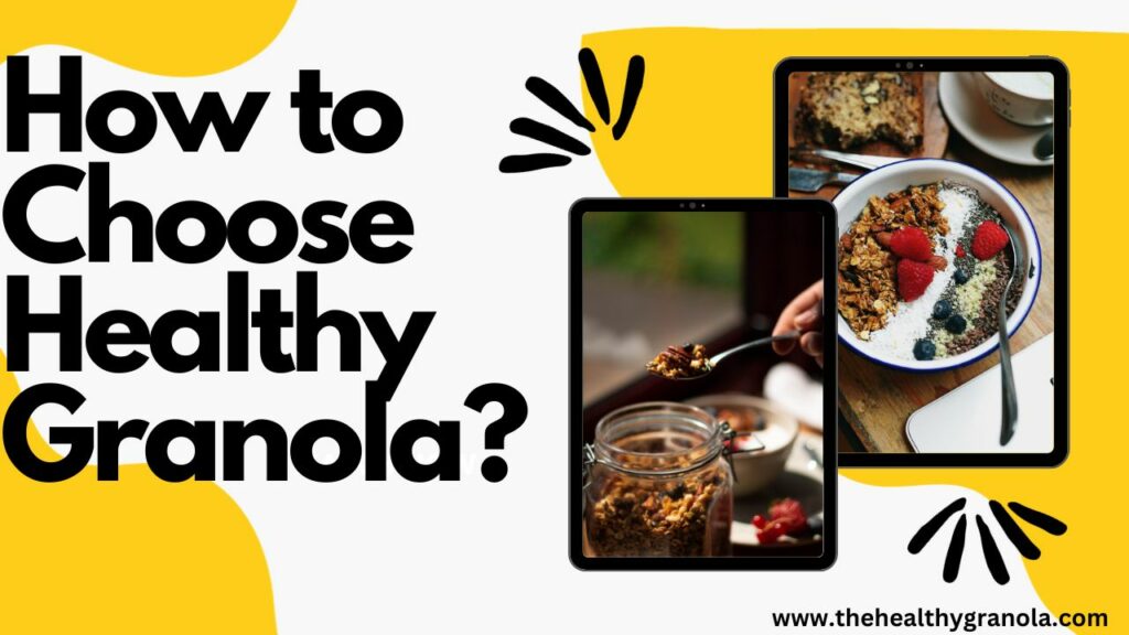 How to Choose Healthy Granola